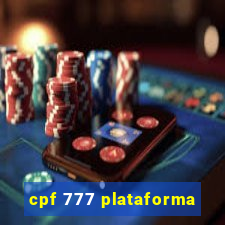 cpf 777 plataforma